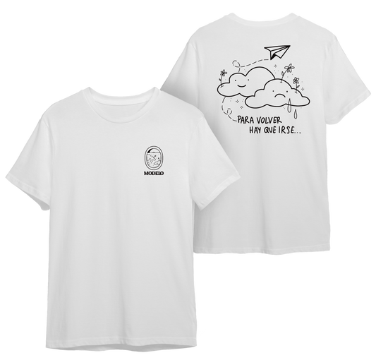 Camiseta MODELO - PARA VOLVER HAY QUE IRSE